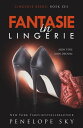 Fantasie in lingerie Lingerie (Dutch), 6【電子書籍】 Penelope Sky