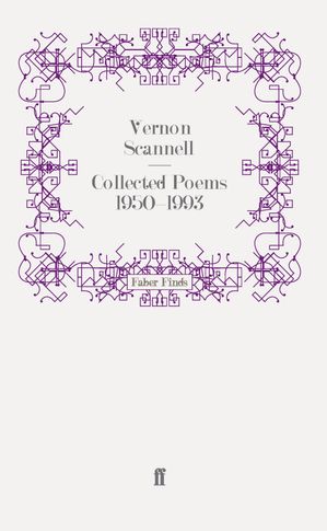 Collected Poems 1950-1993【電子書籍】[ Vernon Scannell ]