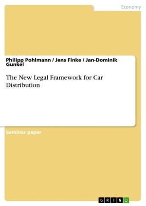 The New Legal Framework for Car Distribution