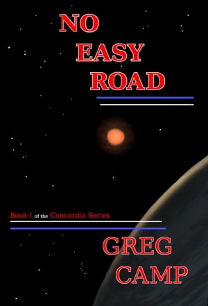 No Easy Road【電子書籍】[ Greg Camp ]