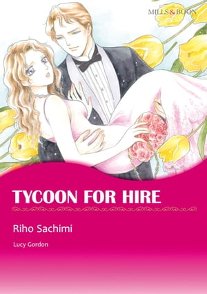 TYCOON FOR HIRE (Mills & Boon Comics) Mills & Boon Comics