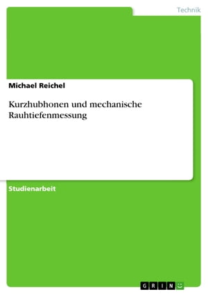 Kurzhubhonen und mechanische Rauhtiefenmessung