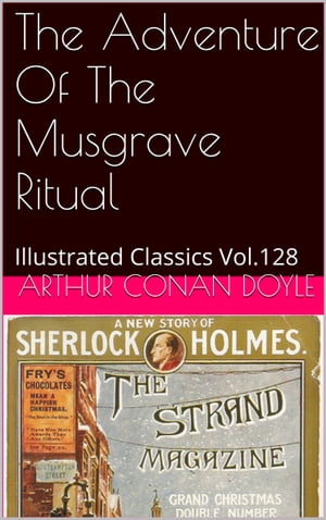 THE ADVENTURE OF THE MUSGRAVE RITUAL【電子書籍】[ ARTHUR CONAN DOYLE ]