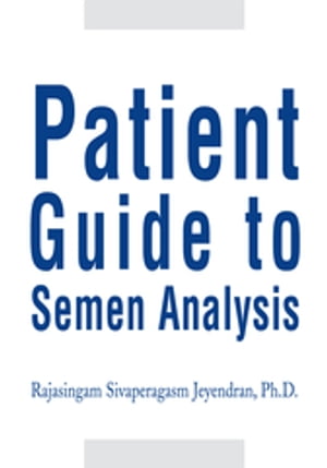 Patient Guide to Semen Analysis