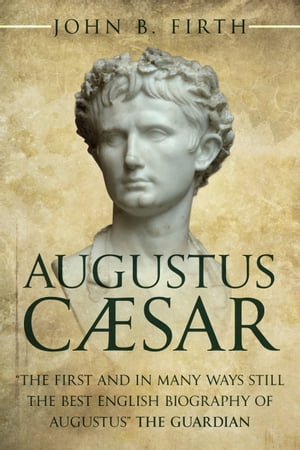 ŷKoboŻҽҥȥ㤨Augustus C?sarŻҽҡ[ John B. Firth ]פβǤʤ197ߤˤʤޤ