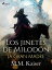 Los jinetes de Milod?n. La gran madreŻҽҡ[ M.M. Kaiser ]