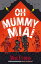 Oh Mummy Mia! (ebook)