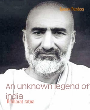 An unknown legend of india A bharat ratna【電子書籍】[ Gaurav Pundeer ]