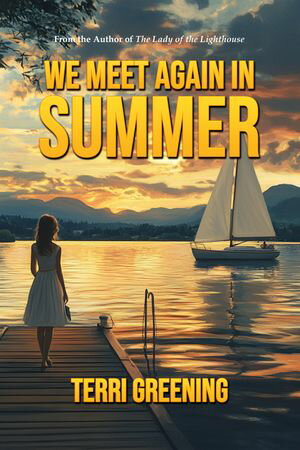 We Meet Again in Summer【電子書籍】[ Terri Greening ]