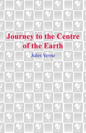 Journey to the Center of the Earth【電子書籍】[ Jules Verne ]