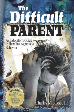 The Difficult Parent