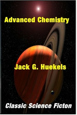 Advanced ChemistryŻҽҡ[ Jack G. Huekels ]