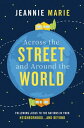 Across the Street and Around the World Following Jesus to the Nations in Your Ne...