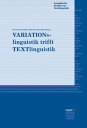 VARIATIONslinguistik trifft TEXTlinguistik【電子書籍】