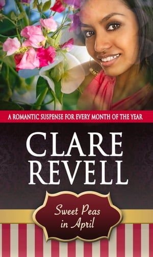 ŷKoboŻҽҥȥ㤨Sweet Peas in AprilŻҽҡ[ Clare Revell ]פβǤʤ589ߤˤʤޤ