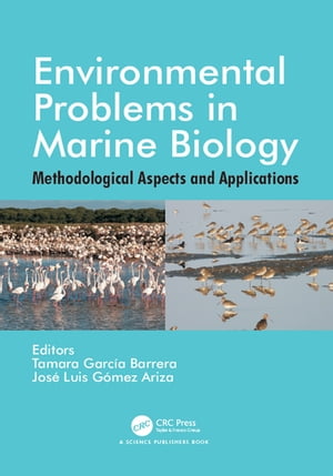 Environmental Problems in Marine Biology Methodological Aspects and Applications