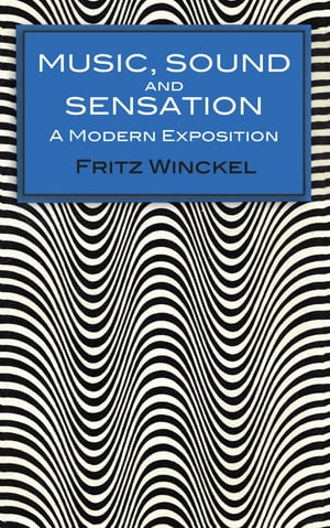ŷKoboŻҽҥȥ㤨Music, Sound and Sensation A Modern ExpositionŻҽҡ[ Fritz Winckel ]פβǤʤ1,622ߤˤʤޤ
