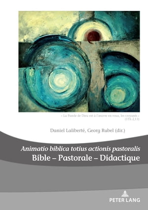 Bible – Pastorale – Didactique/Bible – Pastoral – Didactics