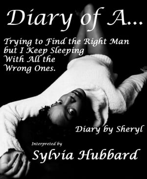 Diary of A. . .【電子書籍】[ Sylvia Hubbar