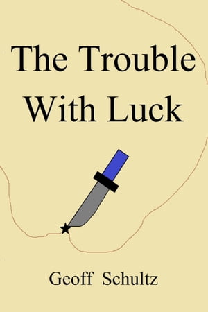 The Trouble With Luck