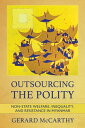 ŷKoboŻҽҥȥ㤨Outsourcing the Polity Non-State Welfare, Inequality, and Resistance in MyanmarŻҽҡ[ Gerard McCarthy ]פβǤʤ2,837ߤˤʤޤ