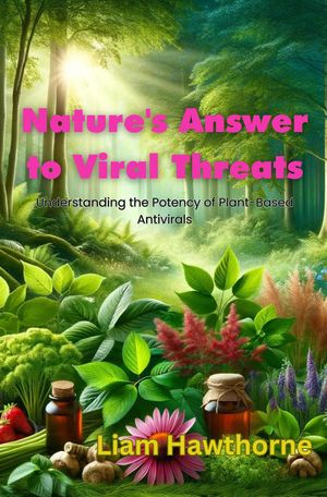 Nature's Answer to Viral Threats