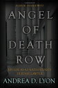 ŷKoboŻҽҥȥ㤨Angel of Death Row My Life As A Death Penalty Defense LawyerŻҽҡ[ Andrea D. Lyon ]פβǤʤ934ߤˤʤޤ