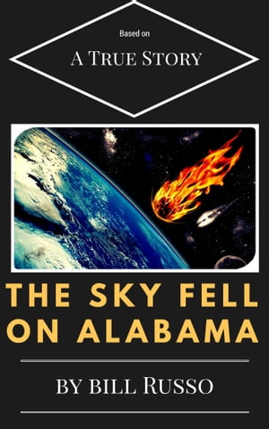 The Sky Fell on Alabama