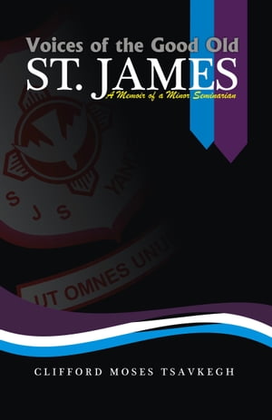 Voices of the Good Old St. James