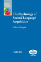 The Psychology of Second Language Acquisition【電子書籍】 Zoltan Dornyei