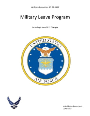 Air Force Instruction AFI 36-3003 Military Leave Program Including 6 June 2013 Changes