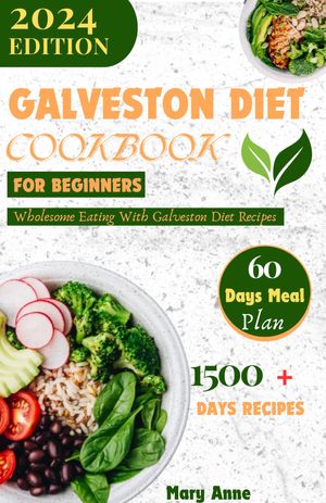GALVESTON DIET COOKBOOK FOR BEGINNERS
