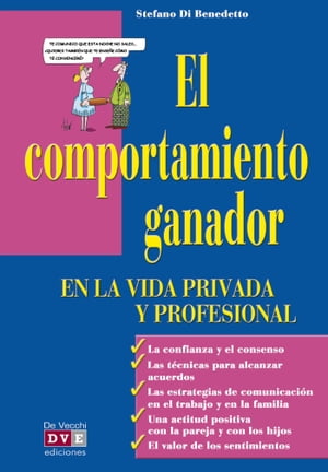 El comportamiento ganador en la vida privada y profesional