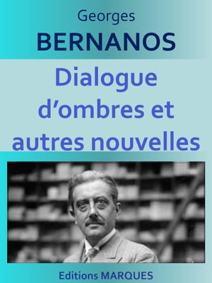 Dialogue d’ombres et autres nouvelles