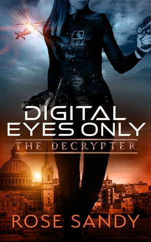 ŷKoboŻҽҥȥ㤨The Decrypter: Digital Eyes OnlyŻҽҡ[ Rose Sandy ]פβǤʤ871ߤˤʤޤ