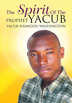 The Spirit of the Prophet Yacub