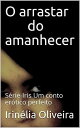 ŷKoboŻҽҥȥ㤨Er?tico maravilhoso Romance, sexo drama!Żҽҡ[ Irin?lia Oliveira ]פβǤʤ31ߤˤʤޤ