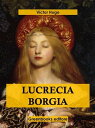 Lucrecia Borgia【電子書籍】 V ctor Hugo