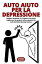 Auto Aiuto per la Depressione Guida e tecniche, in 12 punti, su come migliorare la propria vita e guarire da soli dal disturbo depressivo【電子書籍】[ David Mann ]