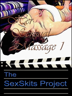 Her Sensual Massage 1【電子書籍】[ The Sex