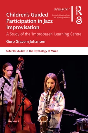 Children’s Guided Participation in Jazz Improvisation