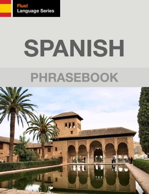 Spanish Phrasebook【電子書籍】[ J. Martine