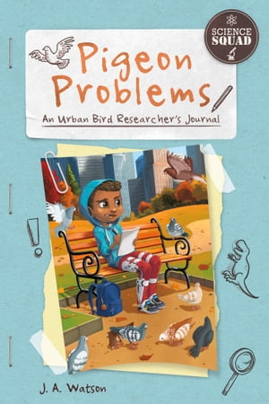 Pigeon Problems【電子書籍】[ J. A. Watson ]