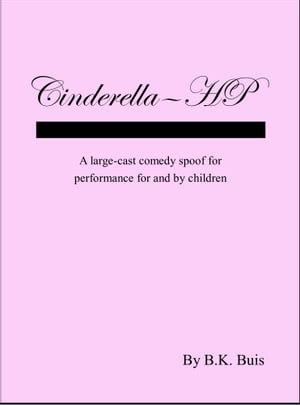 Cinderella: HP【電子書籍】[ B K Buis ]