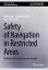 Safety of Navigation in Restricted Areas