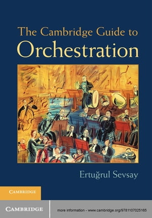 The Cambridge Guide to Orchestration