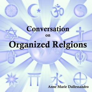 Conversation on Organized Religion