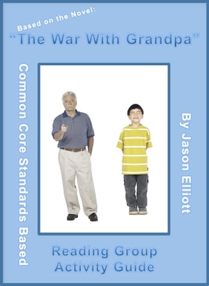 The War With Grandpa Reading Group Activity Guide