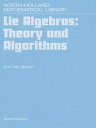 Lie Algebras: Theory and Algorithms【電子書籍】 W.A. de Graaf