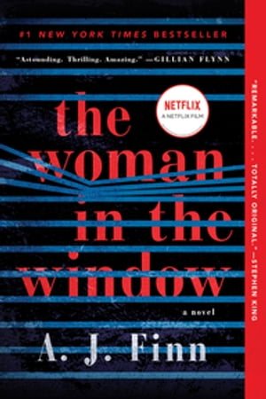 The Woman in the Window A Novel【電子書籍】[ A. J. Finn ]